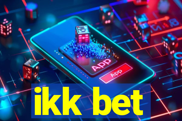 ikk bet